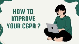 How to Improve Your CGPA