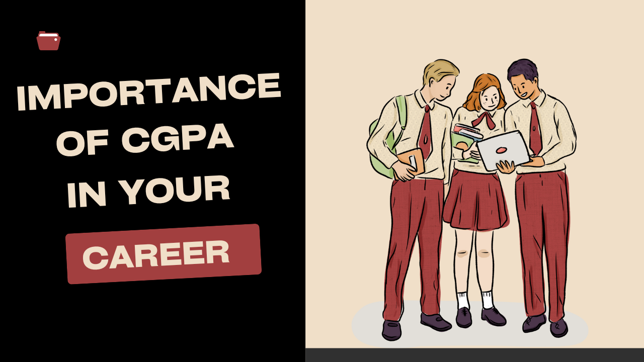 Importance of CGPA in Your Career